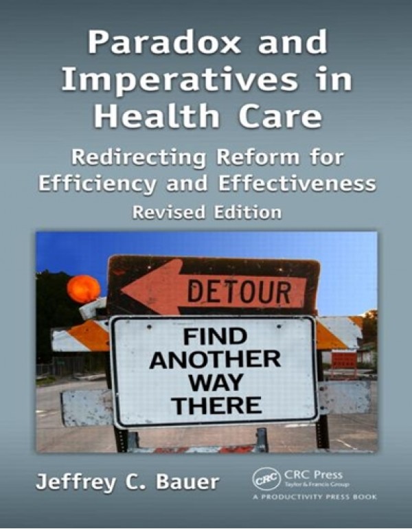 PARADOX AND IMPERATIVES IN HEALTH CARE