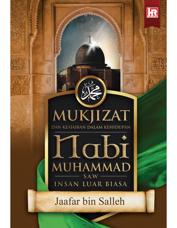 MUKJIZAT DAN KEAJAIBAN DALAM KEHIDUPAN NABI MUHAMM... MUKJIZAT DAN KEAJAIBAN DALAM KEHIDUPAN NABI MUHAMM...