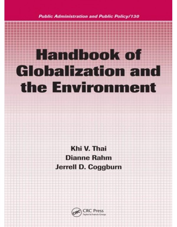 Handbook of Globalization and the Environment (Pub...