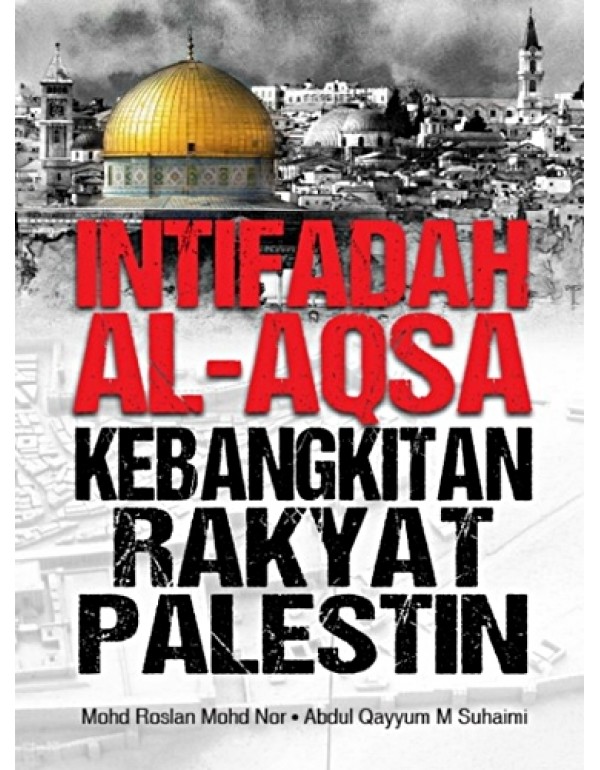 Intifadah Al-Aqsa: Kebangkitan Rakyat Palestin